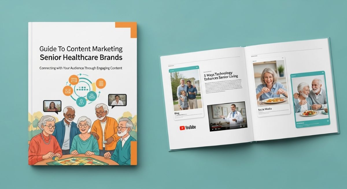 Ultimate Guide To Senior Content Marketing For Healthcare Brands